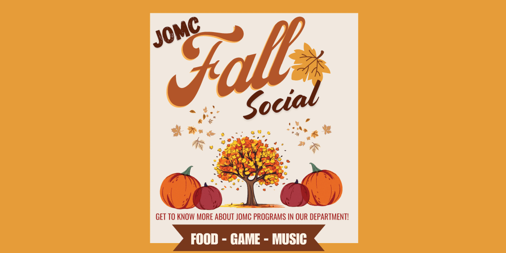Coming to Crosby Tomorrow: JOMC Fall&nbsp;Social